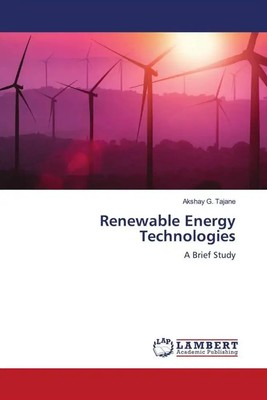 Renewable Energy Technologies A Brief Study Akshay G. Tajane Taschenbuch 2023