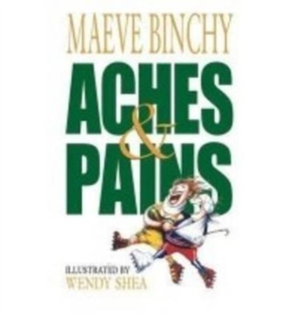 Aches and Pains by Maeve Binchy (Paperback Book)