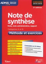 Note de synthèse - Méthode et exercices - L'essentiel en 41 fiches - Catégo