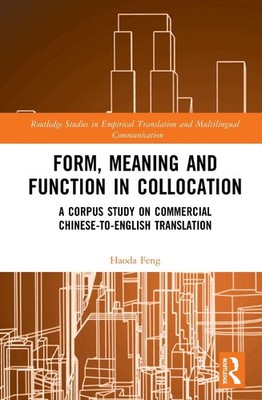 Form, Meaning and Function in Collocation: A Corpus Study on Commercial Chinese-