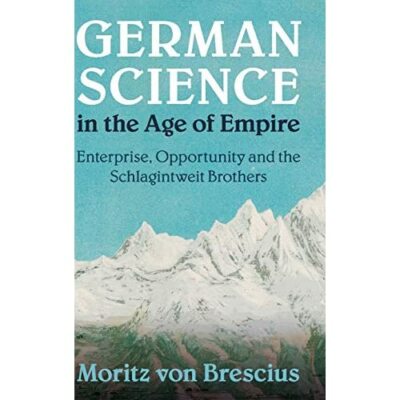 German Science Age Empire Enterprise Opportunity Schlagintweit  9781108427326 VG