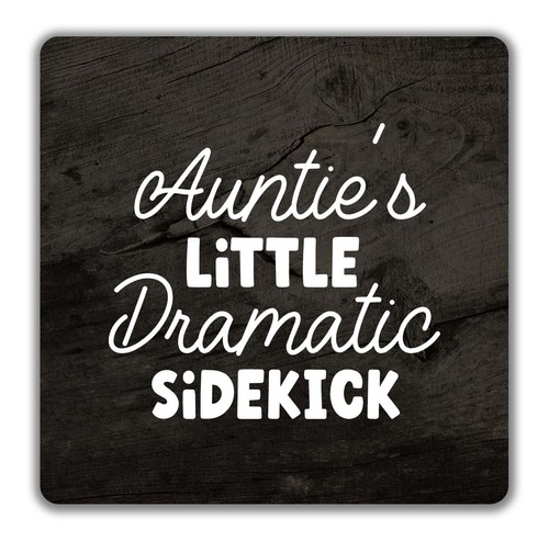 Funny Coaster Auntie's Little Dramatic Sidekick Gift - 9cm x 9cm