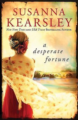 A Desperate Fortune, Kearsley, Susanna, New Book