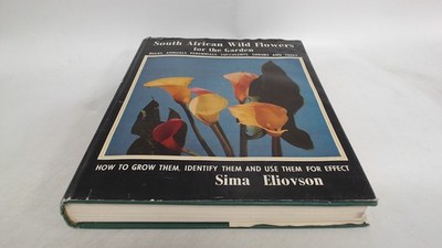 			South African wild flowers for the garden, Sima Eliovson, Howard 		