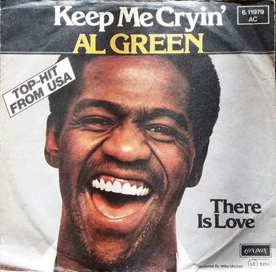 Al Green - Keep Me Cryin' (7'')