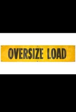 18 - 8' Mesh Oversized Load Sign Vinyl Banner