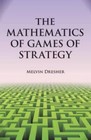 The Mathematics of Games of Strategy (Dover Books on Mathematics) - GOOD