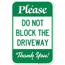 Do Not Block The Driveway Sign,