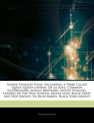 Articles on Native Tongues Posse, Including by Hephaestus Books (Paperback Book)