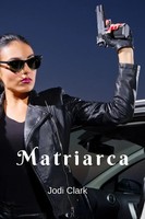 Matriarca Jodi Clark Taschenbuch Kartoniert / Broschiert Englisch 2017