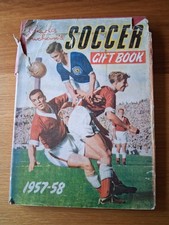 A book in hardback - Charles Buchan's Soccer Gift Book 1957-58.