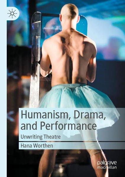 Hana Worthen | Humanism, Drama, And Performance | Taschenbuch | Englisch (2021)-image