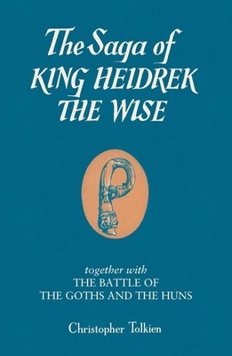 NEW BOOK The Saga of King Heidrek the Wise by Christopher Tolkien (2025)