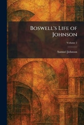 Boswell's Life of Johnson by Samuel Johnson Paperback Book