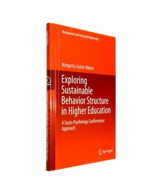 Exploring Sustainable Behavior Structure in Higher Education: A Socio-Psychology