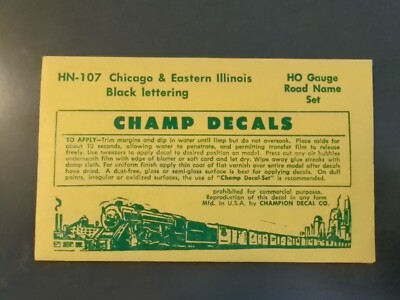 Vintage Champ Decals No. HN-107 Chicago & Eastern Illinois C&EI Road Name HO (D5