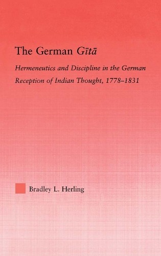 The German Gita by Bradley L. Herling - 9780415871143