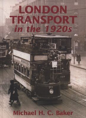 London Transport in the 1920s by Baker, Michael Hardback Book