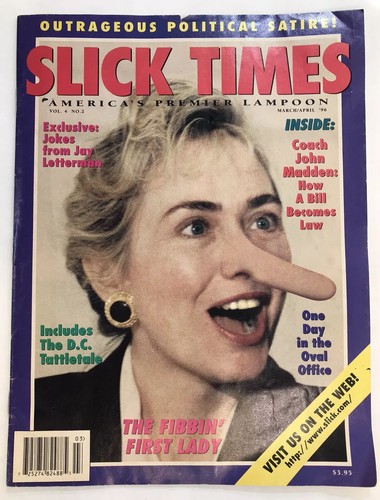 Slick Times March/April 1996 The Fibbin First Lady Hillary Clinton Magazine 90’s - Picture 6 of 6
