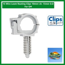 15 Wire Loom Routing Clips 10mm I.d. 13mm O.d For Gm 15 Wire Loom Routing Clips 10mm I.d. 13mm O.d For Gm