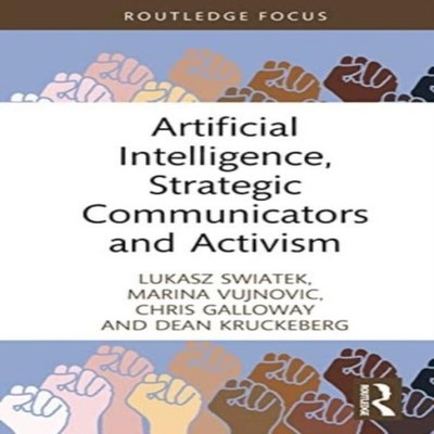 Artificial Intelligence Strategic Communicators and Activism Luka