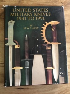 United States Military Knives 1941 To 1991 Signed By The Author
