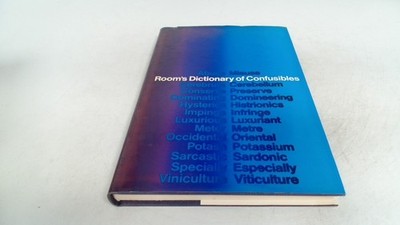 			Dictionary of Confusibles, Adrian Room, Routledge and Kegan Paul 		