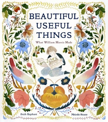 Beautiful Useful Things | Beth Kephart | englisch