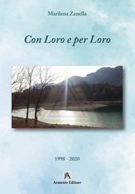Con loro e per loro. Vol. 1 - Zanella Marilena