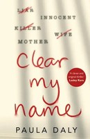 Clear My Name | Paula Daly | Englisch | Buch | Gebunden | 2019