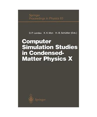 Computer Simulation Studies in Condensed-Matter Physics X: Proceedings of the Te