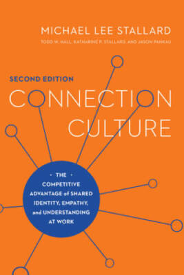 Connection Culture: The Competitive Advantage of Shared Identity, Empathy - GOOD