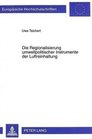 Uwe Teichert | Die Regionalisierung Umweltpolitischer Instrumente Der...