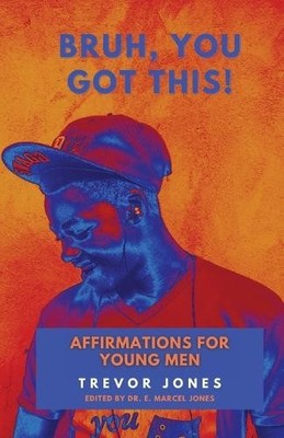 Trevor Nathaniel Jon Bruh, You Got This - Affirmations For Young M (Taschenbuch)
