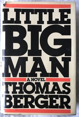 Little Big Man, By Thomas Berger, Hardcover, 1964,1st Delacorte Edition