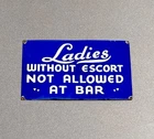 VINTAGE 12” LADIES BAR ESCORT PORCELAIN SIGN CAR OIL GAS TRUCK MOTORCYCLE