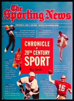 The Sporting News Chronicle of 20th Century Sport - HC w/DJ 1992