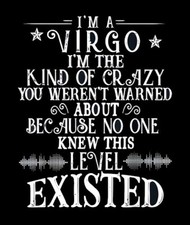I'm A Virgo Kind Of Crazy You Weren't Warned About Zodiac Sign Astronomy MAGNET