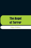 Edgar Wallace | The Angel Of Terror | Taschenbuch | Englisch (2018)