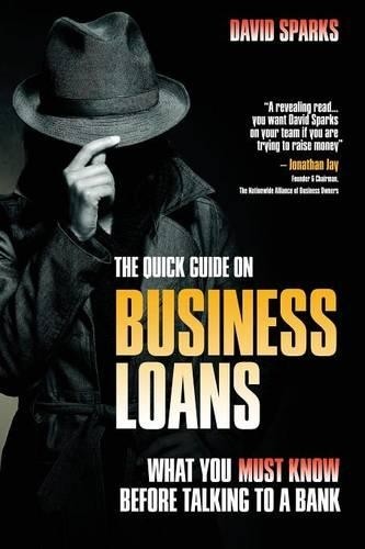 David Sparks The Quick Guide On Business Loans - What Yo (Paperback) (Uk Import)