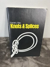 Knots & Splices by Cyrus L. Day Vintage Nautical Book Rope Tying Guide 1970s