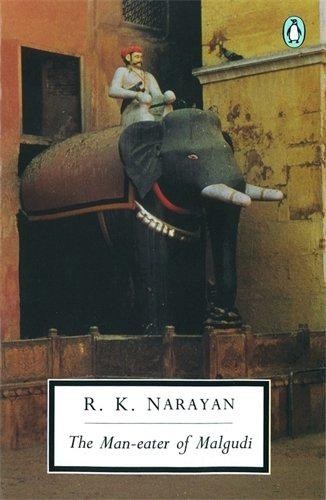 The Man-eater of Malgudi (Penguin Modern Classics) - Narayan, R. K.