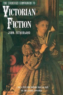 The Stanford Companion to Victorian Fiction Sutherland, John paperback Used - V