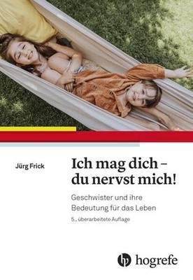Jürg Frick Ich mag dich - du nervst mich!: Geschwister u (Paperback) (UK IMPORT)