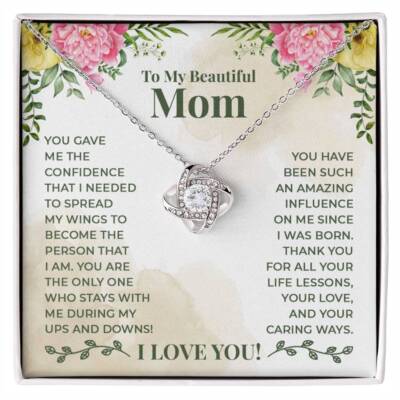 To My Beautiful Mom - You have been such an amazing influence on me since I was 