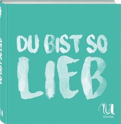 Du bist so lieb: 25 vegetarische Gerichte N.n.