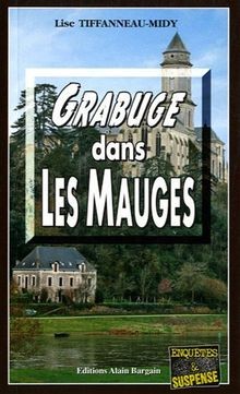 Grabuge dans les Mauges von Tiffanneau-Midy, Lise | Buch | Zustand gut