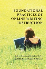 Foundational Practices of Online Writing Instruction (Perspectives on Writin...