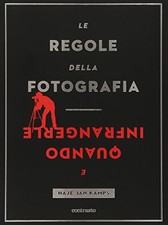 Bücher Kamps Haje Jan - Die Regeln der Fotografie und wann man sie bricht. Ediz. Il