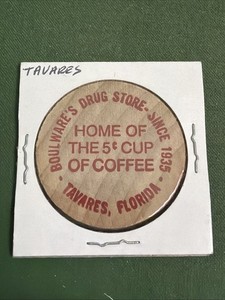 Boulware’s Drug Store Good For 5c Coffee Indian Wooden Nickel Tavares Florida